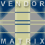 Vendor Matrix
